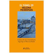 TUNEL 29, EL | Helena Merriman