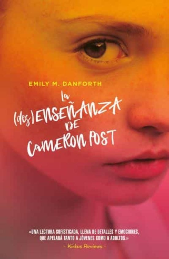 (DES)ENSEÑANZA DE CAMERON POST, LA | EMILY M. DANFORTH