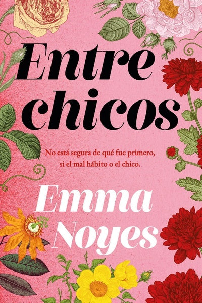 ENTRE CHICOS | NOYES EMMA