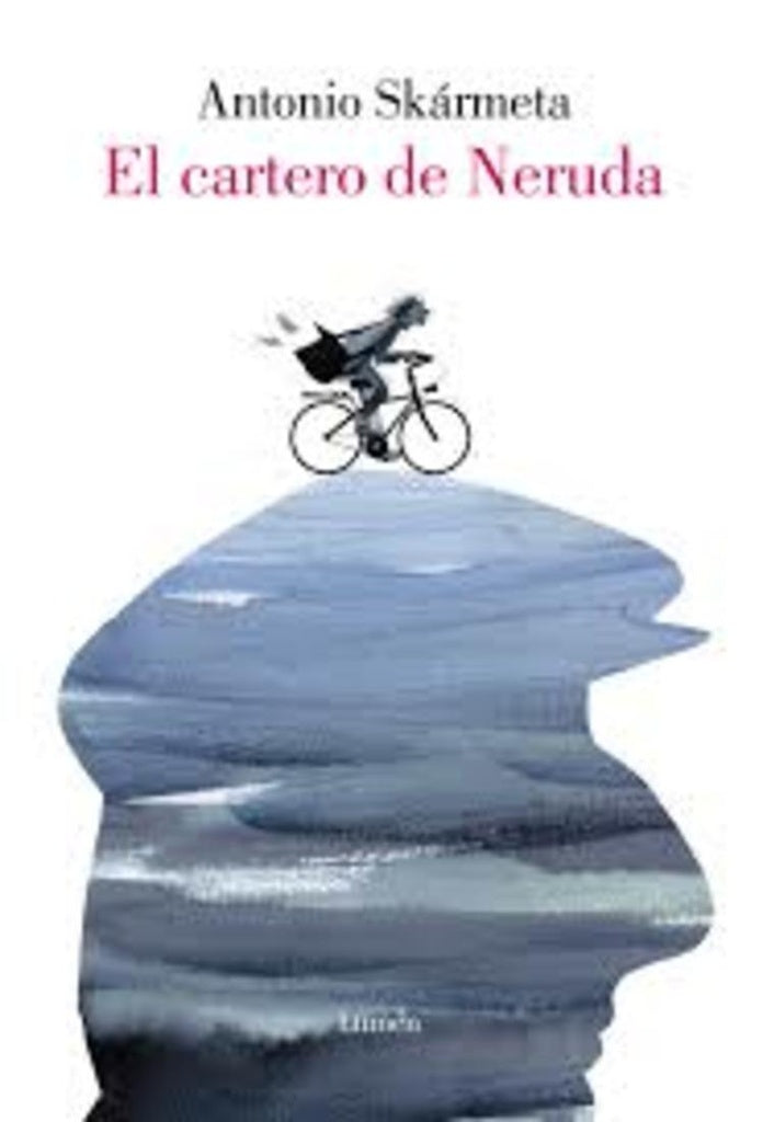 CARTERO DE NERUDA, EL (ILUSTRADO) | Antonio Skármeta