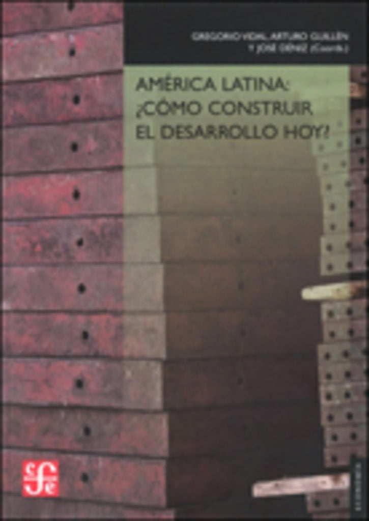 AMERICA LATINA: ¿COMO CONSTRUIR EL DESARROLLO HOY? | Gregorio Vidal