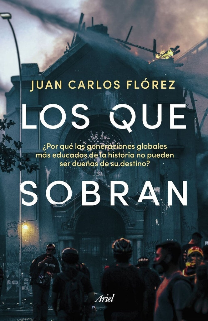 LOS QUE SOBRAN | Juan Carlos Florez