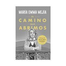 CAMINO QUE ABRIMOS, EL | María Emma Mejía