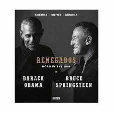 RENEGADOS | Obama, Springsteen