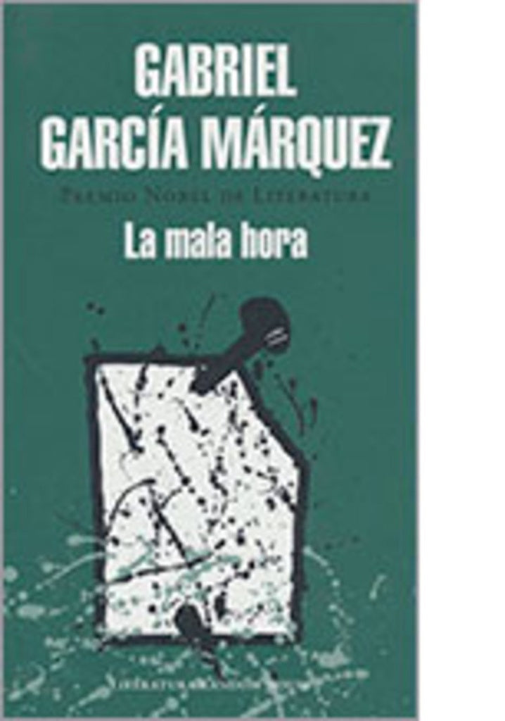 MALA HORA, LA | Gabriel García Márquez