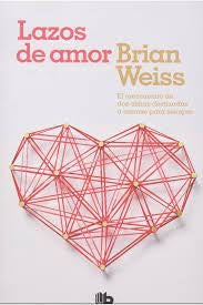 LAZOS DE AMOR | Brian Weiss