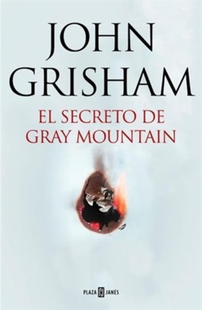 SECRETO DE GRAY MOUNTAIN, EL | John Grisham