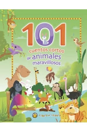 101 CUENTOS CORTOS DE ANIMALES MARAVILLOSOS | Victoria ABAD SAN MARTÍN